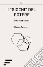 I «giochi» del potere (politica&sport)