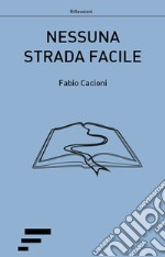 Nessuna strada facile libro