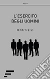 L'esercito degli uomini libro