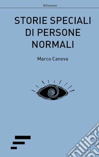 Storie speciali di persone normali