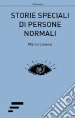 Storie speciali di persone normali