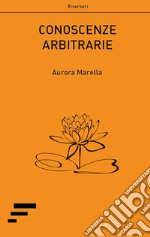 Conoscenze arbitrarie libro