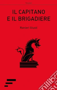 Il capitano e il brigadiere
