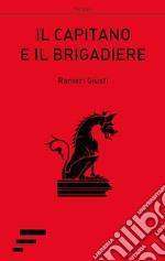 Il capitano e il brigadiere libro