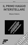 Il primo viaggio interstellare libro