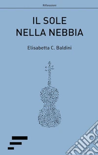Il sole nella nebbia