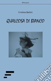 Qualcosa di bianco