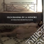 Ologramma in La minore. Accordatura orchestrale 432 Hz libro