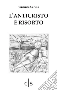L'Anticristo è risorto