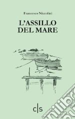 L'assillo del mare libro