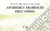 Aforismi e arabeschi dell'anima libro