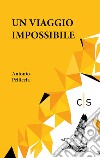 Un viaggio impossibile libro