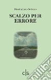 Scalzo per errore libro