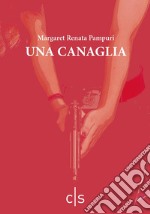 Una canaglia