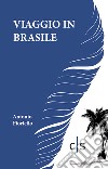 Viaggio in Brasile libro di Fioriello Antonio