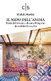 Il nido dell'anima. Storia di Giordana e di come il feng shui ha cambiato la sua vita libro