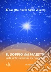 Il soffio dei maestri. Carte per la connessione e la meditazione libro