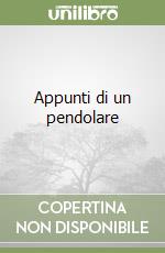 Appunti di un pendolare libro