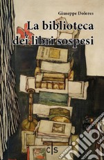 La biblioteca dei libri sospesi libro