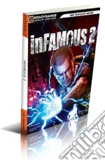 Infamous. Guida strategica ufficiale. Vol. 2 libro