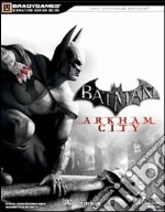 Batman. Arkham city. Guida strategica ufficiale libro