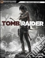 Tomb Raider. Guida strategica ufficiale libro