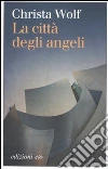 La città degli angeli libro