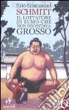 Il lottatore di sumo che non diventava grosso libro