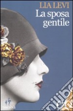 La sposa gentile libro