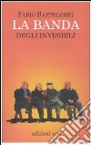 La banda degli Invisibili libro