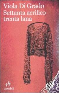 Settanta acrilico trenta lana libro