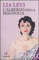 L'albergo della magnolia libro