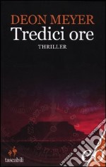 Tredici ore libro