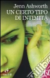 Un certo tipo di intimità libro