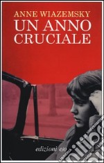 Un anno cruciale libro