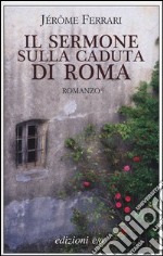 Il sermone sulla caduta di Roma libro