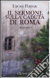 Il sermone sulla caduta di Roma libro