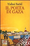 Il poeta di Gaza libro di Sarid Yishai