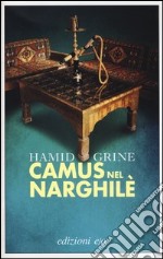 Camus nel narghilè