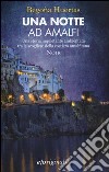 Una notte ad Amalfi libro