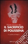 Il sacrificio di Polissena libro