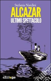 Alcazar. Ultimo spettacolo