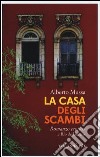 La casa degli scambi libro