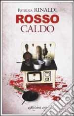 Rosso caldo libro