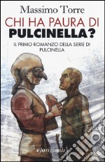 Chi ha paura di Pulcinella? libro