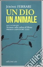 Un dio un animale libro