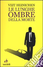 Le lunghe ombre della morte libro