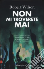 Non mi troverete mai libro