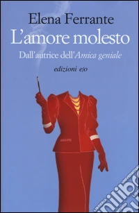 L'amore molesto