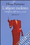 L'amore molesto libro di Ferrante Elena